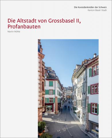 Die Kunstdenkmäler des Kantons Basel-Stadt VIII. Die Altstadt von Grossbasel II, Profanbauten