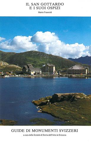 Il San Gottardo e i suoi ospizi