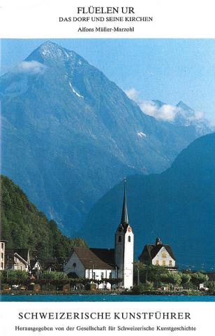 Flüelen UR, das Dorf und seine Kirchen