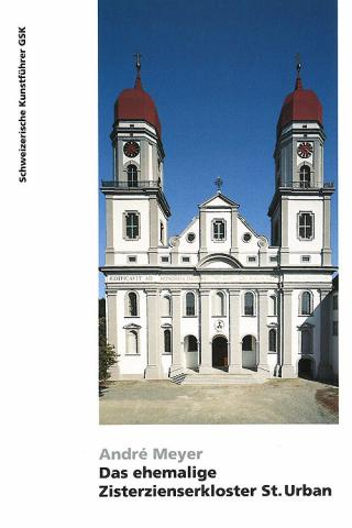 Das ehemalige Zisterzienserkloster St. Urban