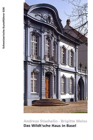 Das Wildt'sche Haus in Basel