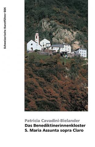 Das Benediktinerinnenkloster S. Maria Assunta sopra Claro