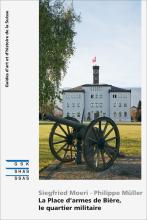 Cover SKF «La Place d’armes de Bière, le quartier militaire»