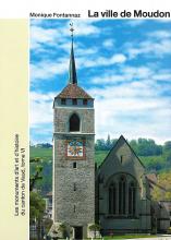 Band 107. Vaud VI. La ville de Moudon