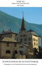 Visp VS. Siedlung und Bauten