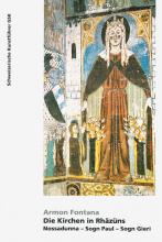 Die Kirchen in Rhäzüns. Nossadunna – Sogn Paul – Sogn Gieri