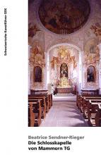 Die Schlosskapelle von Mammern TG