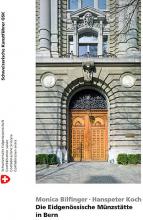 Die Eidgenössische Münzstätte in Bern