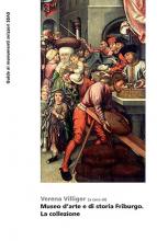 Museo d'arte e di storia Friburgo. La collezione